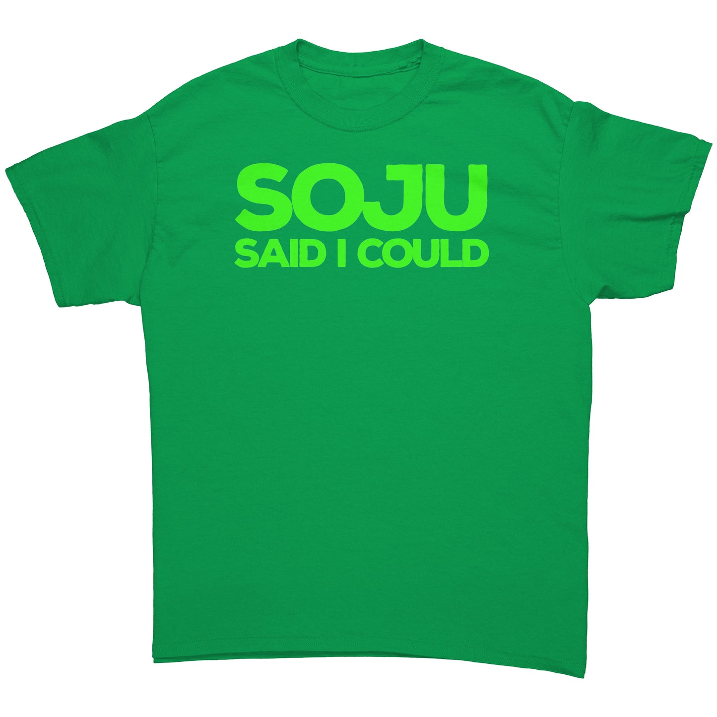SKT Soju Tees: SOJU SAID I COULD Unisex Cotton Tee