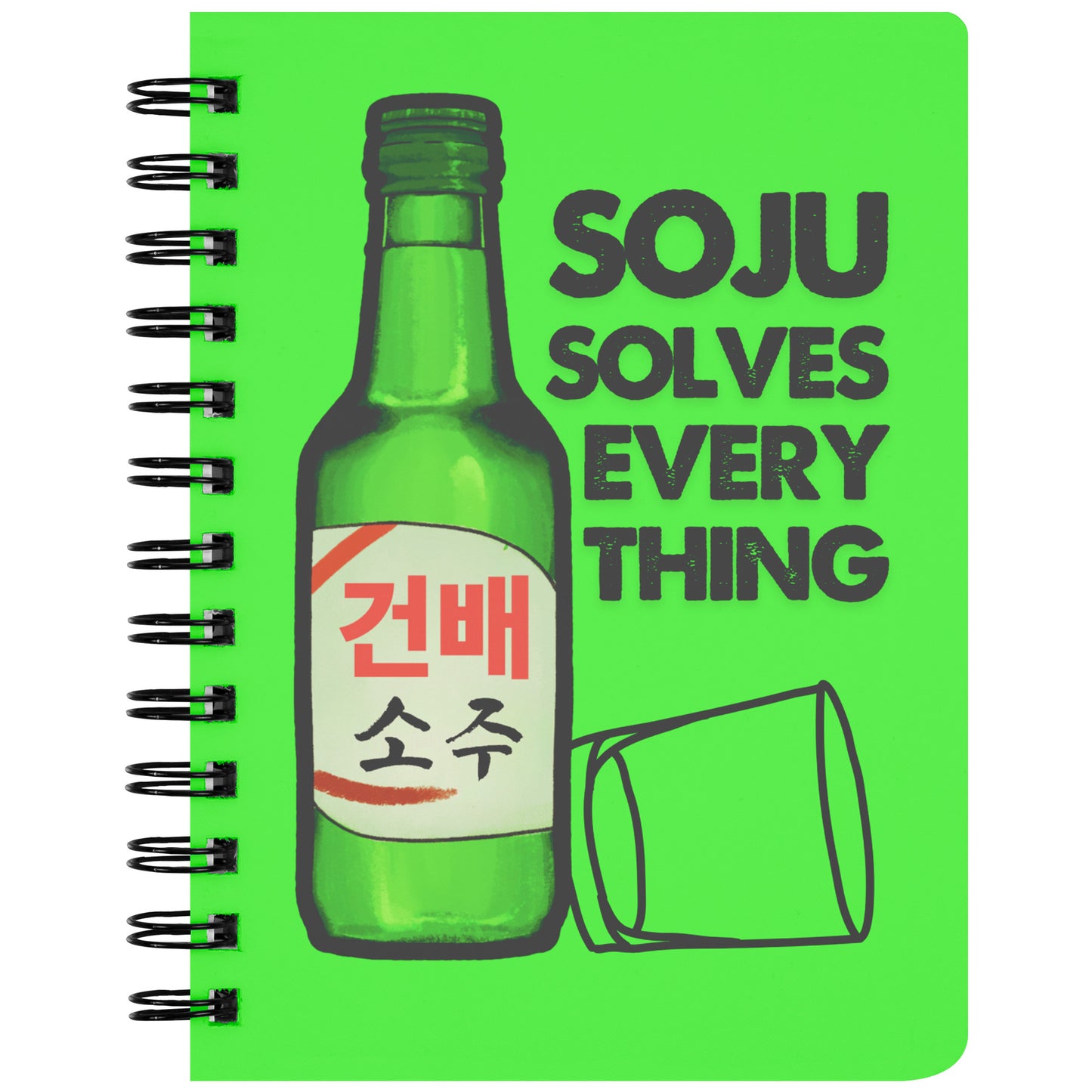 SKT Spiral Notebook: SOJU SOLVES EVERYTHING w/ 150 Lined Pages - 5X7 Inches