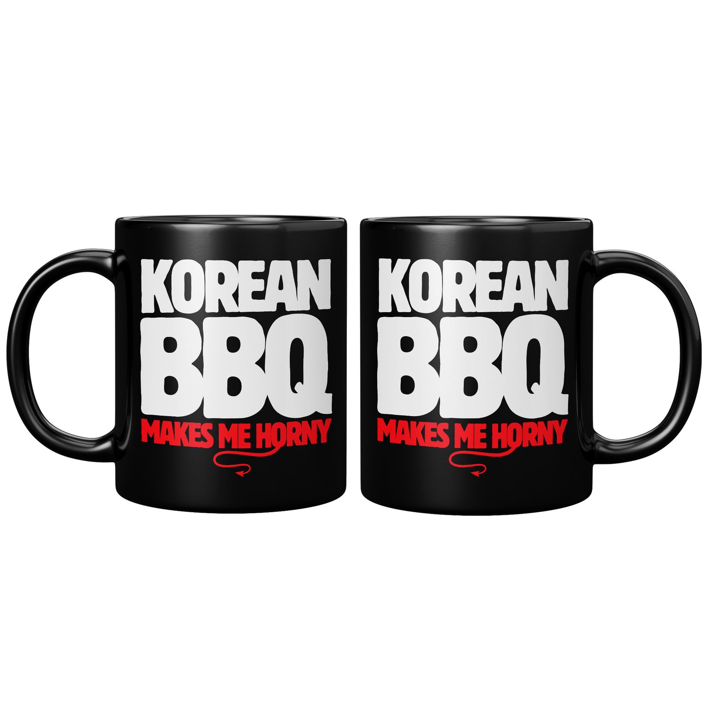 SKT Mugs: Fun KOREAN BBQ MAKES ME HORNY Ceramic Mug
