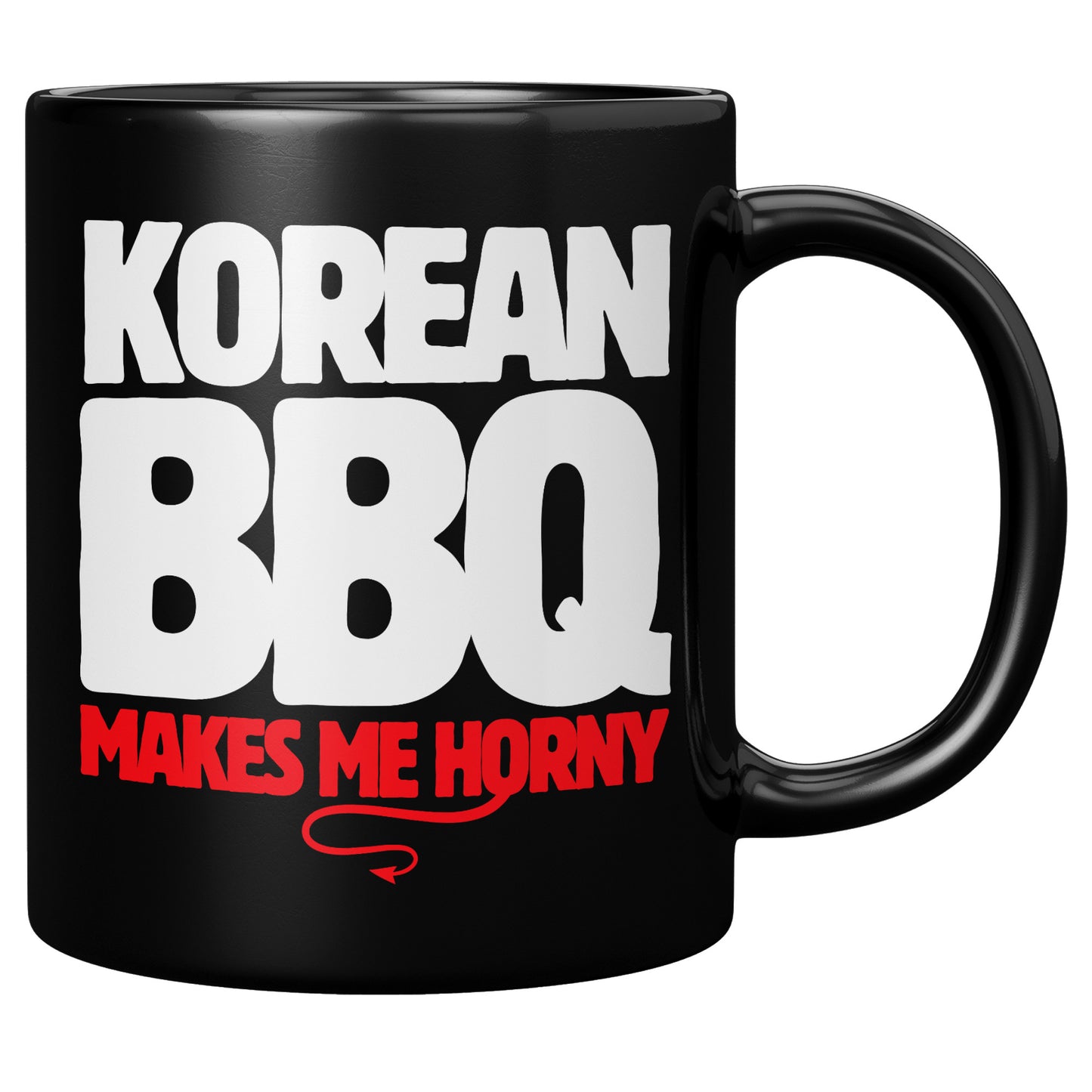 SKT Mugs: Fun KOREAN BBQ MAKES ME HORNY Ceramic Mug