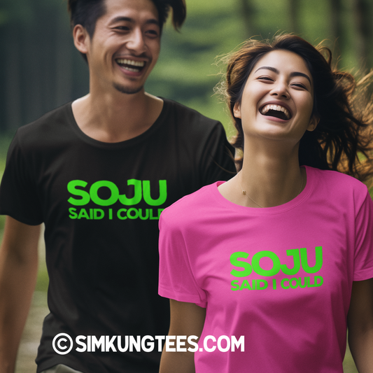 SKT Soju Tees: SOJU SAID I COULD Unisex Cotton Tee